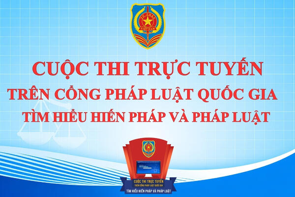 Cuộc thi trực tuyến “Tìm hiểu về Hiến pháp và pháp luật trong kỷ nguyên số”